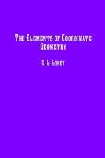 The Elements of Coordinate Geometry