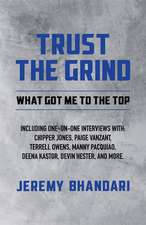 Trust the Grind: What Got Me to the Top