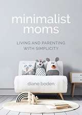 Minimalist Moms