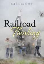Railroad Thinking