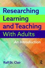 Researching Learning and Teaching with Adults: An Introduction