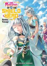 The Rising of the Shield Hero Volume 15: Light Novel