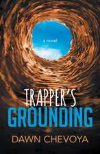 Trapper's Grounding