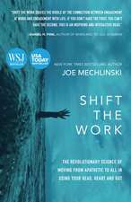 Mechlinski, J: Shift the Work