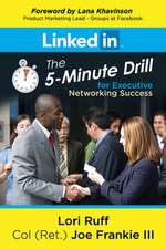 Linkedin: The 5-Minute Drill for Executive Networking Success