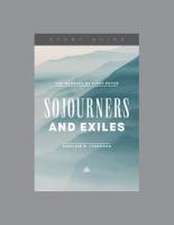 Sojourners and Exiles