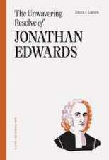 The Unwavering Resolve of Jonathan Edwards