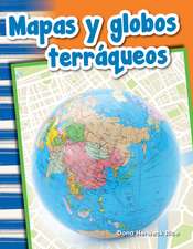 Mapas Y Globos Terráqueos (Maps and Globes)