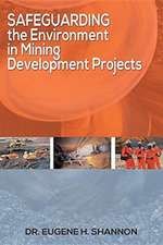 Safeguarding the Environment in Mining Development Projects