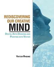 Rediscovering our Creative Mind