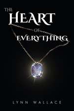 The Heart of Everything