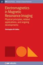 Electromagnetics in Magnetic Resonance Imaging