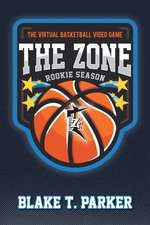 The Zone - Rookie Season