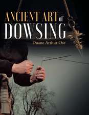 Ancient Art of Dowsing