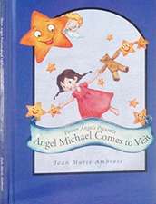 Power Angels Presents Angel Michael Comes to Visit