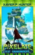 Hunter, X: Test Environment