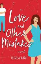 Love and Other Mistakes