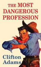 The Most Dangerous Profession