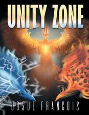 Francois, J: Unity Zone