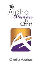 The Alpha Woman in Christ