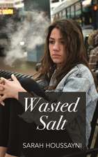 Wasted Salt