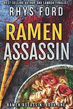 Ramen Assassin: Volume 1