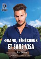 Grand, tnbreux et sans visa