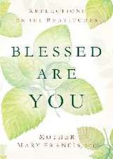 Blessed Are You