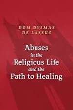 Abuses in the Religious Life and the Path to Healing