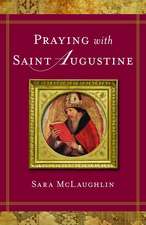 Praying with Saint Augustine