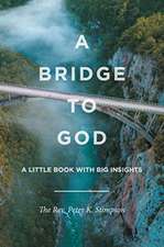 A Bridge to God