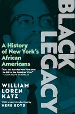 Black Legacy: A History of New York's African Americans