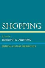 Shopping: Material Culture Perspectives