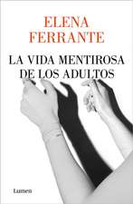 La Vida Mentirosa de Los Adultos / The Lying Life of Adults