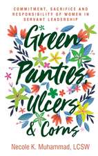 Green Panties, Ulcers & Corns