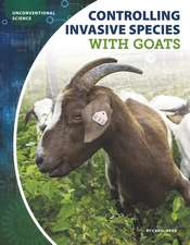 Controlling Invasive Species with Goats