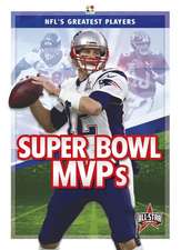 Super Bowl MVPs