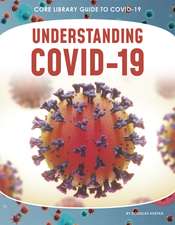 Understanding COVID-19