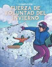 Fuerza De Voluntad Del Invierno (Winter Willpower)