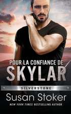 Pour la confiance de Skylar