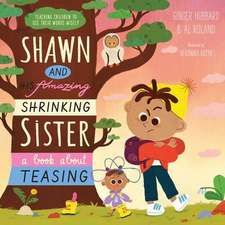 Shawn and His Amazing Shrinking Sister