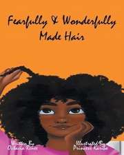 Fearfully & Wonderfully Made Hair