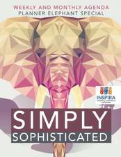 Simply Sophisticated | Weekly and Monthly Agenda | Planner Elephant Special