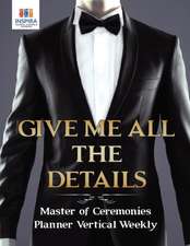 Give Me All the Details | Master of Ceremonies Planner Vertical Weekly