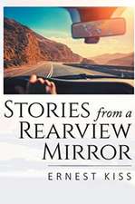 Stories from a Rearview Mirror