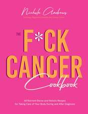 The F*ck Cancer Cookbook