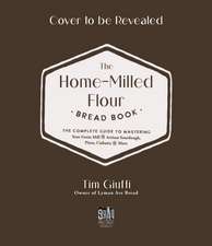 The Fresh-Milled Flour Bread Book