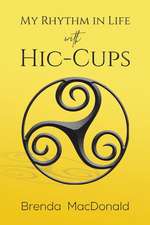 My Rhythm in Life with Hic-Cups