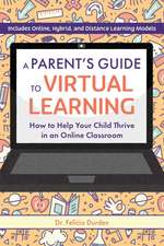 A Parent's Guide To Virtual Learning