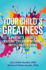 Your Child's Greatness